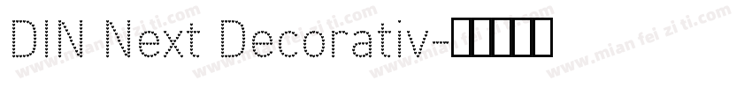 DIN Next Decorativ字体转换